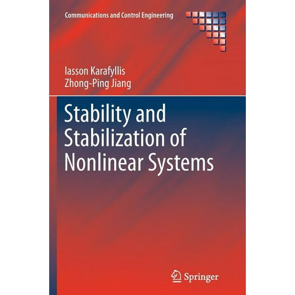 Communications and Control Engineering Stability and Stabilization of Nonlinear Systems, (Paperback)