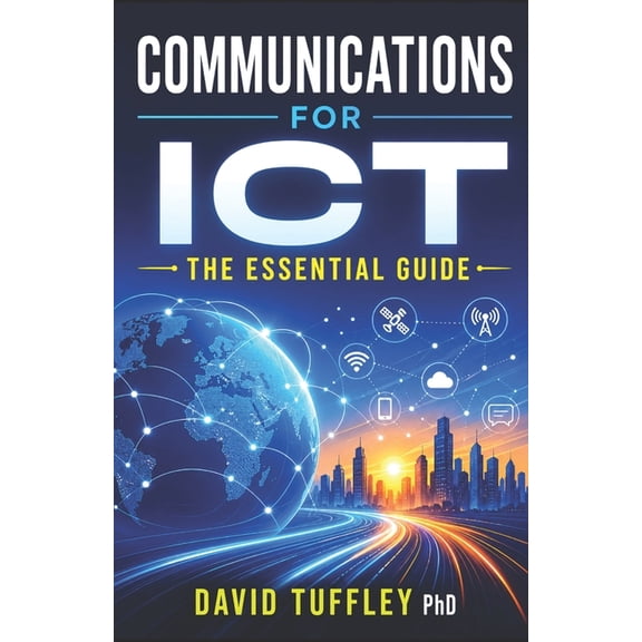Software Engineering Project Management Communications for ICT: The Essential Guide, Book 12, (Paperback)