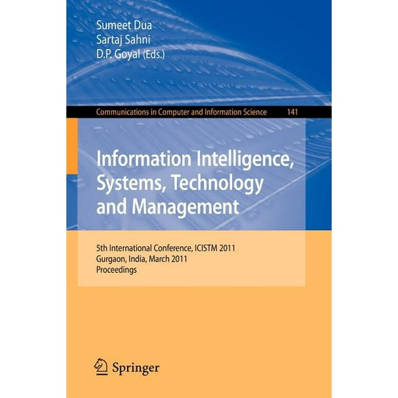 Communications in Computer and Informati Information Intelligence, Systems, Technology and Management, Book 141, (Paperback)
