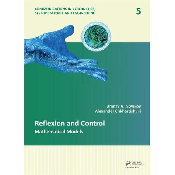Communications in Cybernetics, Systems S Reflexion and Control: Mathematical Models, (Hardcover)