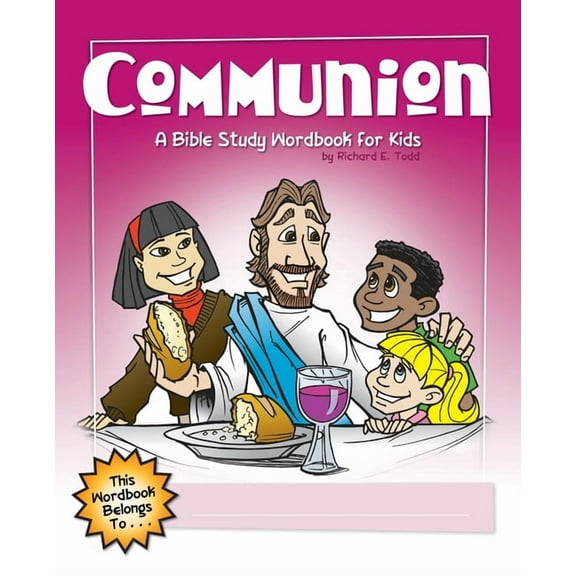 Communion: A Bible Study Wordbook for Kids (Paperback)