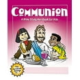 thumbnail image 1 of Pre-Owned Communion: A Bible Study Wordbook for Kids (Paperback) 1600661955 9781600661952, 1 of 1