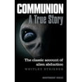 thumbnail image 1 of Communion: A True Story (Paperback) by Whitley Strieber, 1 of 1