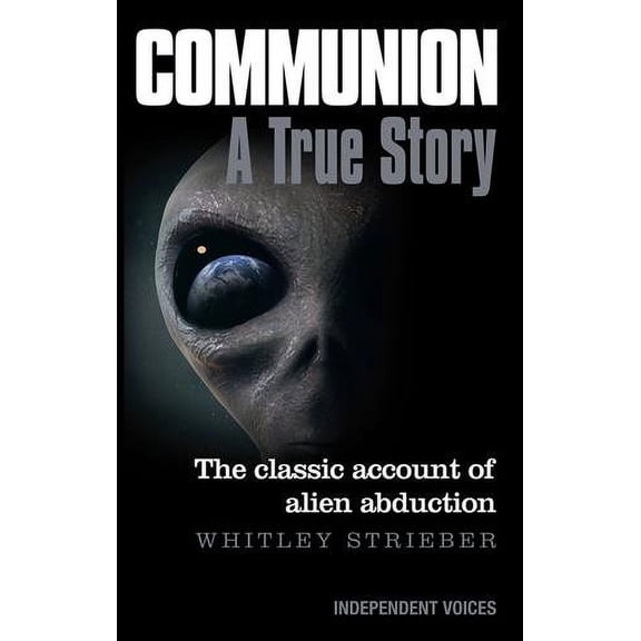 Communion: A True Story (Paperback) by Whitley Strieber