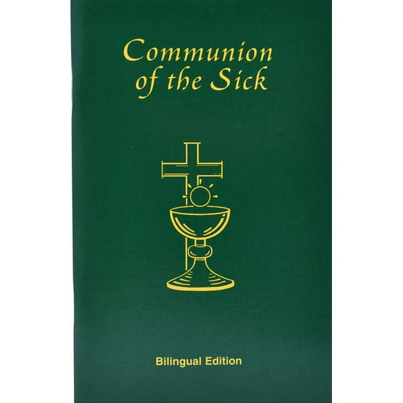 Communion of the Sick: Approved Rites for Use in the United States of America Excerpted from Pastoral Care of the Sick a, (Paperback)