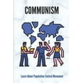 thumbnail image 1 of Communism: Learn About Population Control Movement: Learn About Pseudo-Scientific (Paperback), 1 of 1