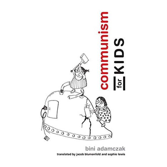 Communism for Kids Binding: Paperback