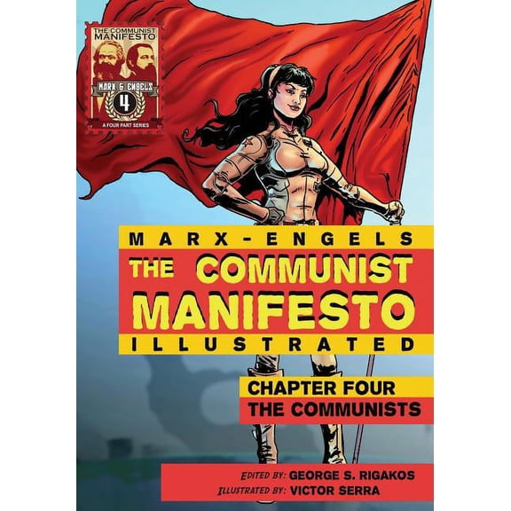 Communist Manifesto (Illustrated) - Chapter Four: The Communists (Paperback)