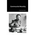 thumbnail image 1 of Communist Morality, (Paperback), 1 of 1