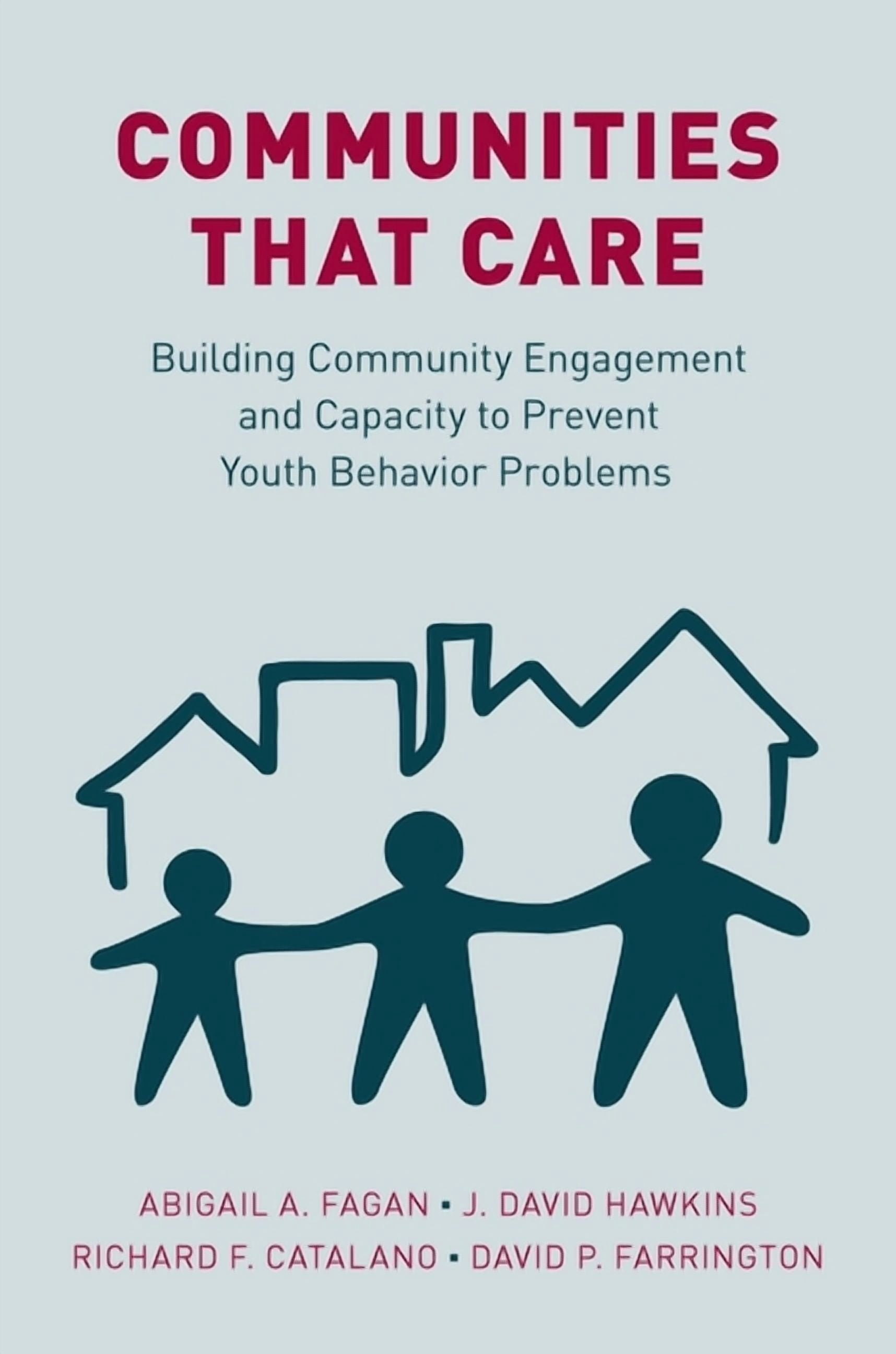 Communities That Care: Building Community Engagement and Capacity to ...
