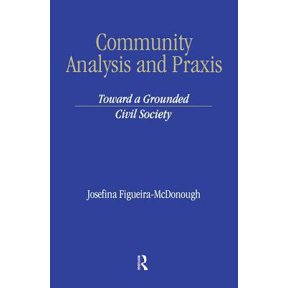 Pre-Owned Community Analysis and Practice: Toward a Grounded Civil Society (Hardcover) 1583910190 9781583910191