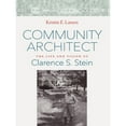 thumbnail image 1 of Pre-Owned Community Architect: The Life and Vision of Clarence S. Stein (Hardcover) 1501702467 9781501702464, 1 of 1