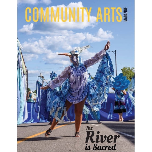 Community Arts Magazine: The River Is Sacred, (Paperback)