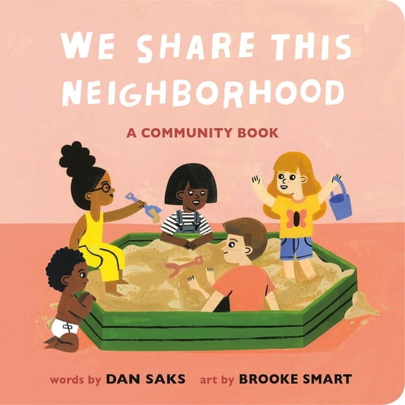 Community Books We Share This Neighborhood: A Community Book, (Board Book)