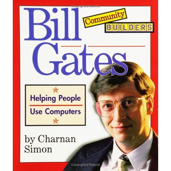 Pre-Owned Bill Gates: Helping People Use Computers (Community Builders) (Paperback) 0516261320 9780516261324
