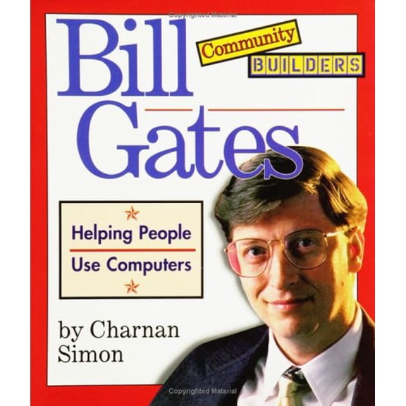 Pre-Owned Bill Gates: Helping People Use Computers (Community Builders) (Paperback) 0516261320 9780516261324