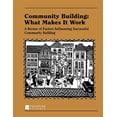 thumbnail image 1 of Pre-Owned Community Building: What Makes It Work: A Review of Factors Influencing Successful Community Building, 1 of 1