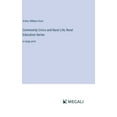 thumbnail image 1 of Community Civics and Rural Life; Rural Education Series: in large print, (Hardcover), 1 of 1