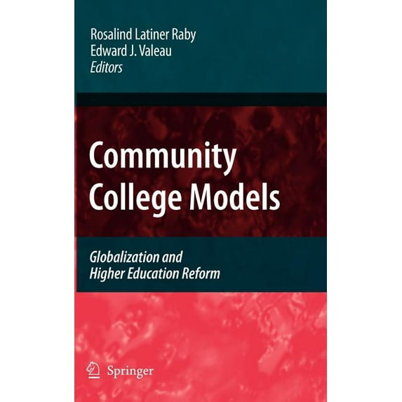 Community College Models: Globalization and Higher Education Reform, (Hardcover)