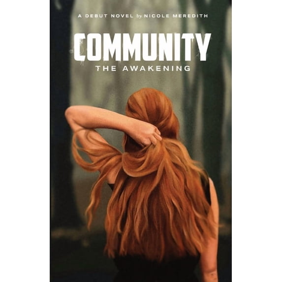 Community Community: the Awakening, Book 1, (Paperback)