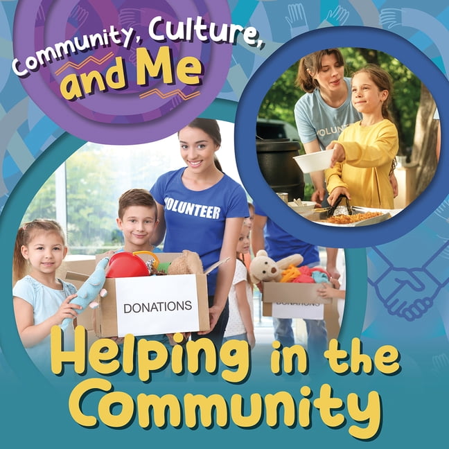Community, Culture, and Me Helping in the Community, (Paperback)