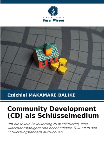 Community Development (CD) als SchlÃ¼sselmedium, (Paperback)