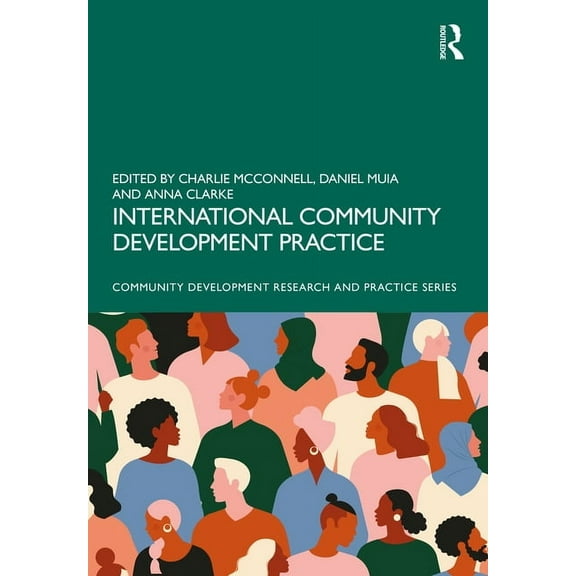 Community Development Research and Pract International Community Development Practice, (Hardcover)