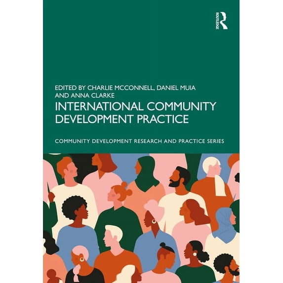 Community Development Research and Pract International Community Development Practice, (Hardcover)