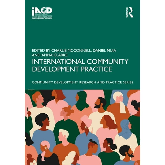 Community Development Research and Pract International Community Development Practice, (Paperback)