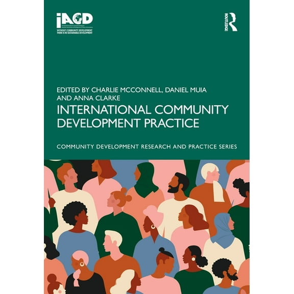Community Development Research and Pract International Community Development Practice, (Paperback)