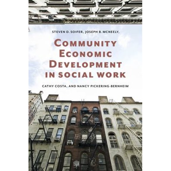 Pre-Owned Community Economic Development in Social Work (Paperback) 0231133952 9780231133951