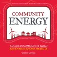 thumbnail image 1 of Community Energy : A guide to community-based renewable-energy projects (Paperback), 1 of 1