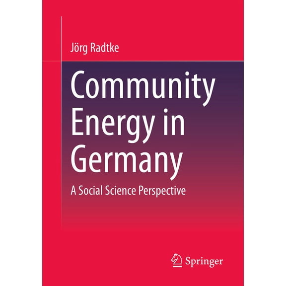 Community Energy in Germany: A Social Science Perspective, (Paperback)