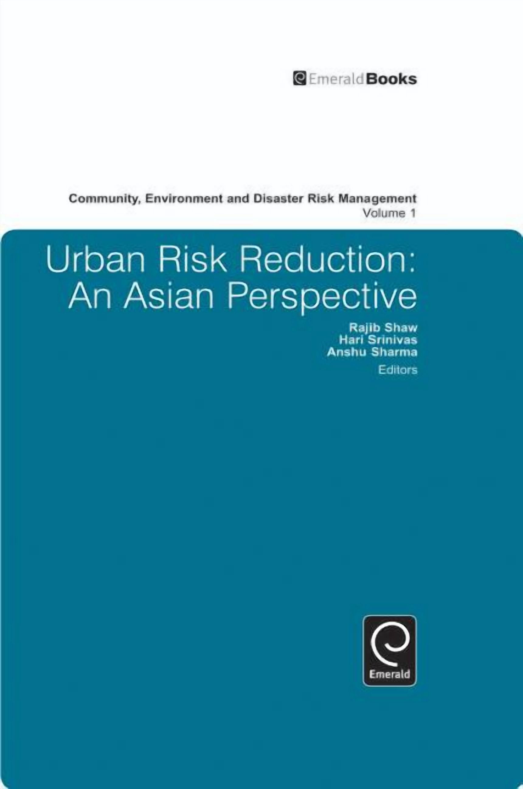 Community, Environment and Disaster Risk Urban Risk Reduction: An Asian ...