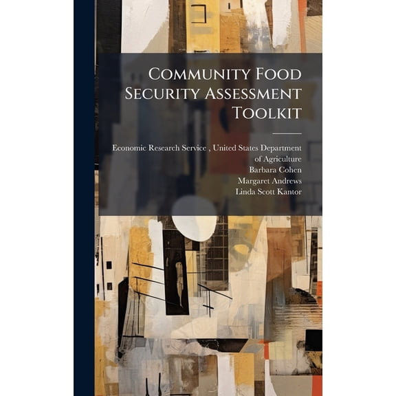 Community Food Security Assessment Toolkit, (Hardcover)
