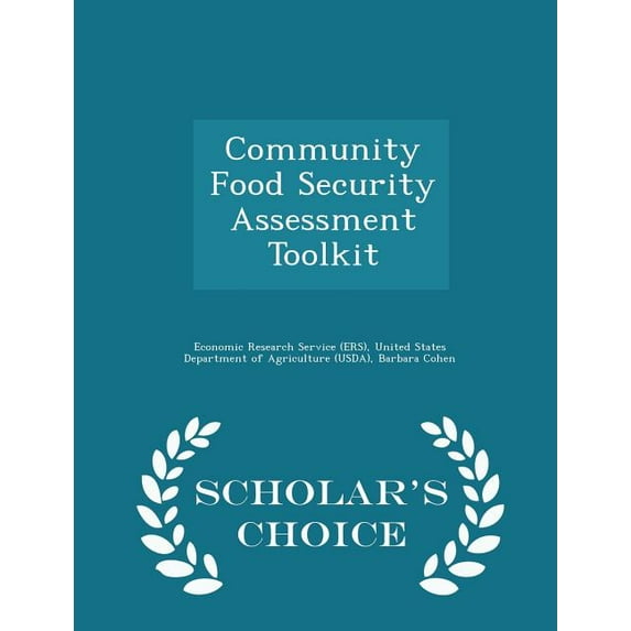 Community Food Security Assessment Toolkit - Scholar's Choice Edition (Paperback)