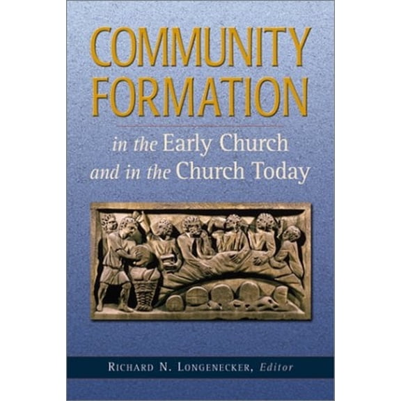 Pre-Owned Community Formation: In the Early Church and in the Church Today (Paperback) 1565637186 9781565637184