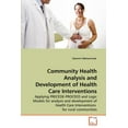 thumbnail image 1 of Community Health Analysis and Development of Health Care Interventions (Paperback), 1 of 1
