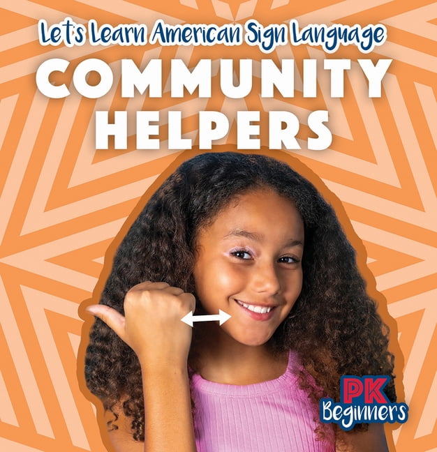Let's Learn American Sign Language Community Helpers, (Hardcover)