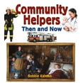 thumbnail image 1 of Pre-Owned Community Helpers Then and Now (Paperback) 0778701433 9780778701439, 1 of 1