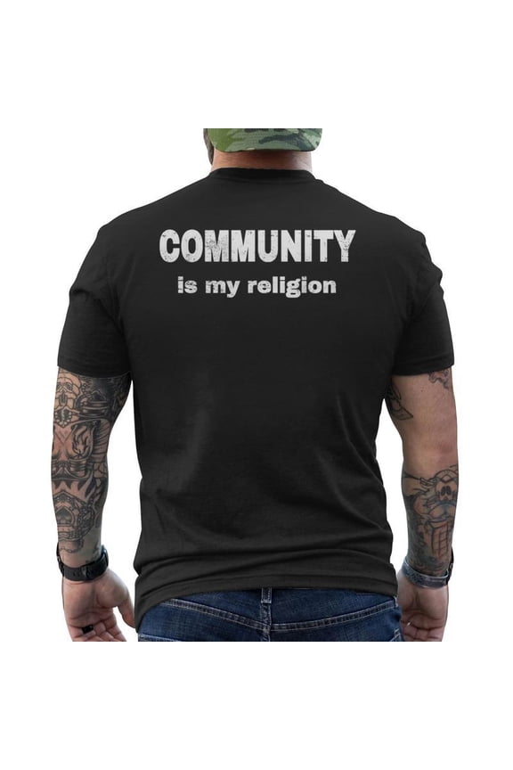 Community Is My Religion Peace God Religion Meme Back T-Shirt