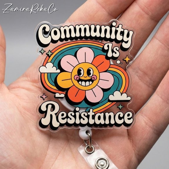 Community Is Resistance Badge Reel | Social Justice ID Holder | Human Rights Badge