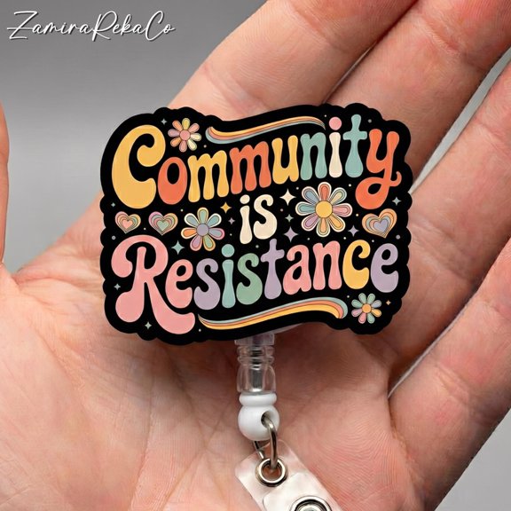 Community Is Resistance Badge Reel | Social Justice ID Holder | Human Rights Badge