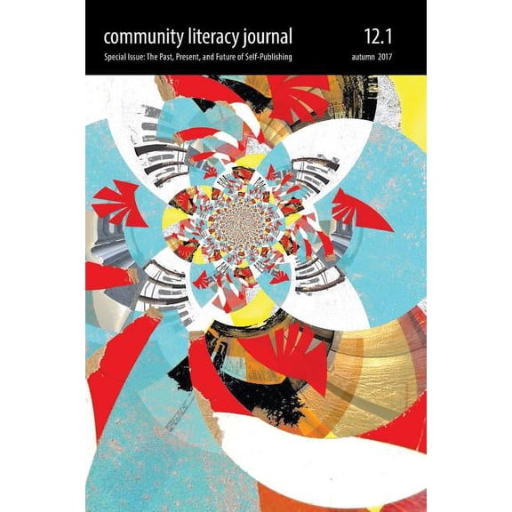 Community Literacy Journal 12.1 (Autumn 2017), (Paperback)