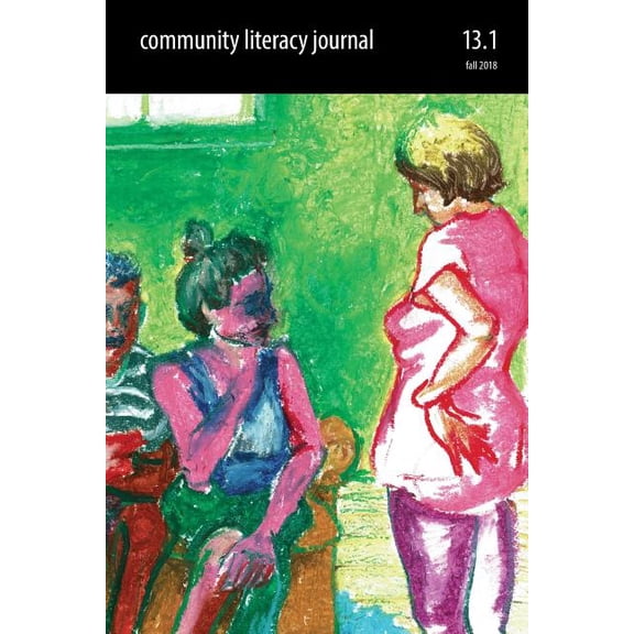 Community Literacy Journal 13.1 (Fall 2018), (Paperback)