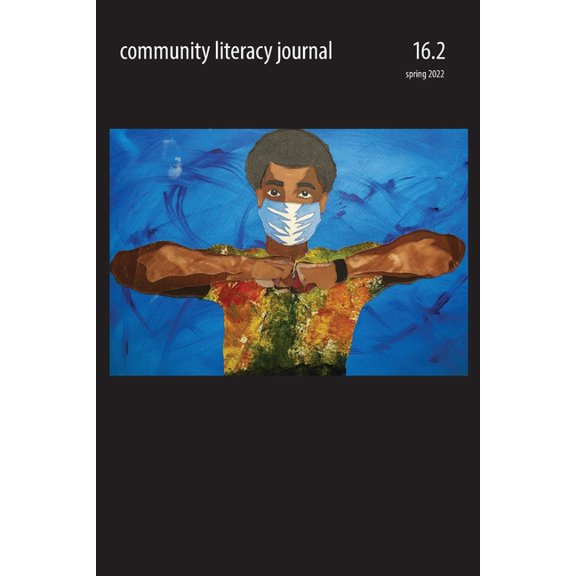 Community Literacy Journal 16.2 (Spring 2022), (Paperback)