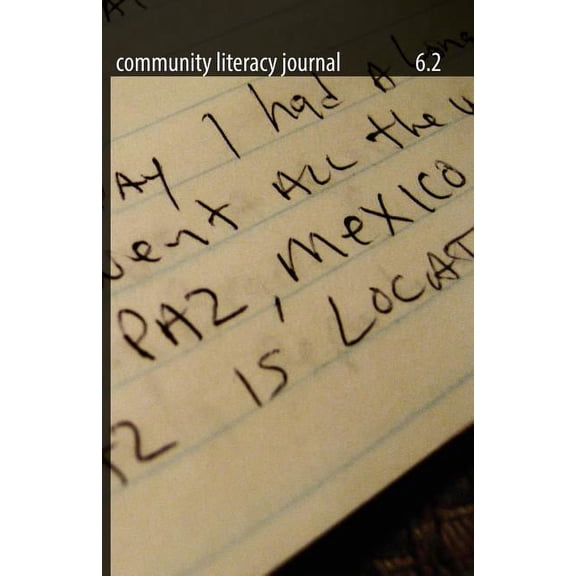 Community Literacy Journal 6.2 (Spring, 2012), (Paperback)