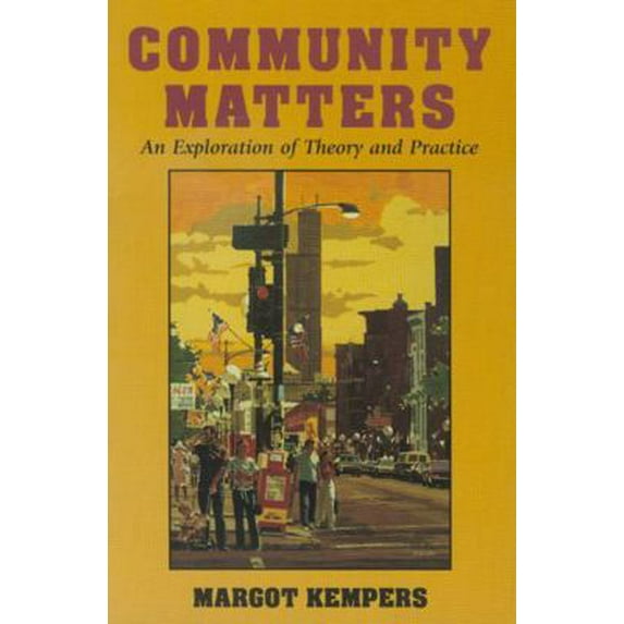 Pre-Owned Community Matter: An Exploration of Theory and Practice (Paperback) 0830415688 9780830415687