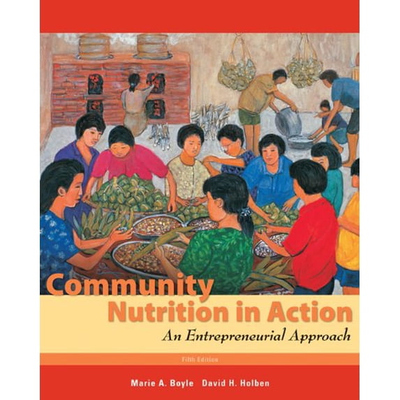 Pre-Owned Community Nutrition in Action: An Entrepreneurial Approach (Available Titles Diet Analysis Plus)