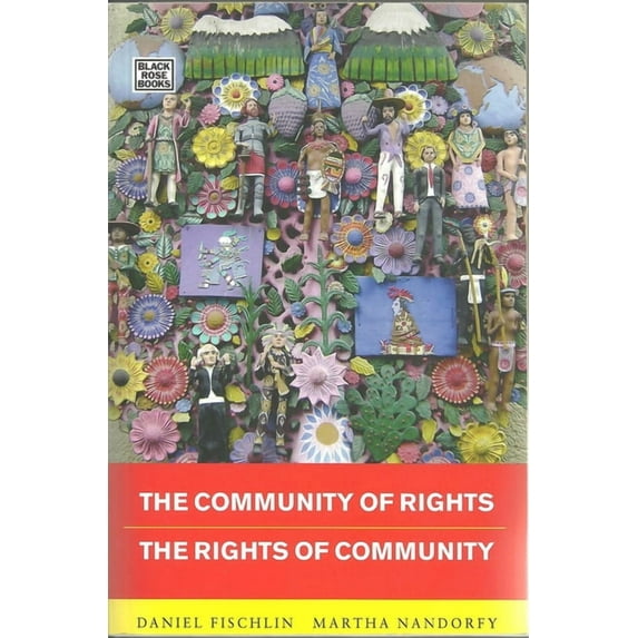 Community Of Rights - Rights Of Community : The Rights of Community (Paperback)